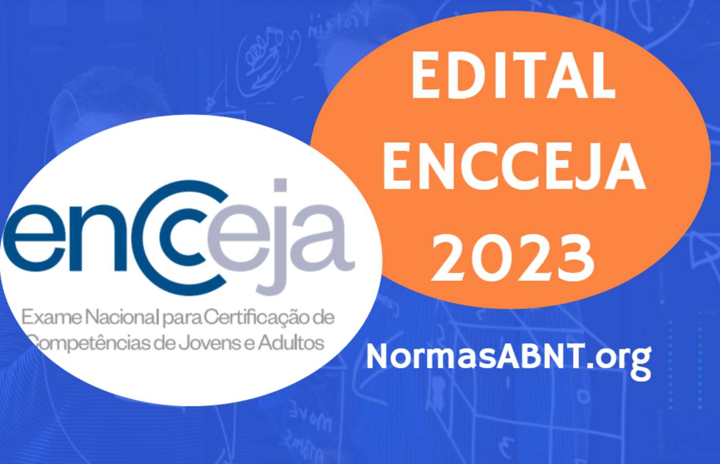 Edital Encceja 2023 todas as informações importantes que não pode perder