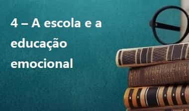 A escola e a educação emocional