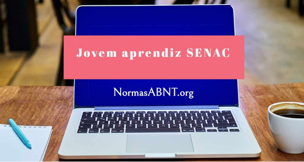 Jovem Aprendiz SENAC 2022 - Requisitos, Vagas, Benefícios