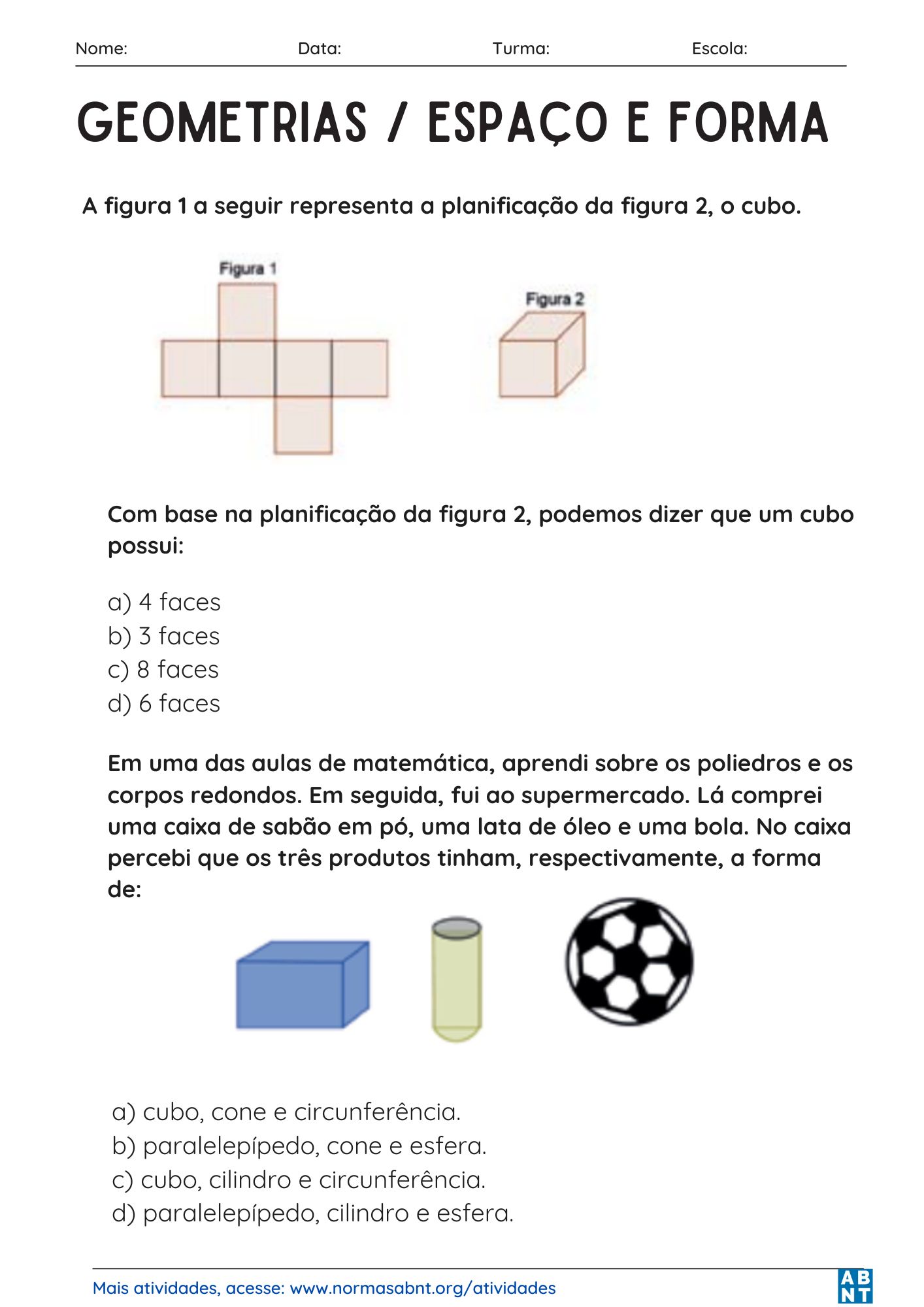 atividades de Geometrias / Espaço e Forma - página 3, duas questões